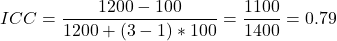 Rendered by QuickLaTeX.com ICC = \dfrac {{{1200-100}}}{1200+(3-1)*100}} = \dfrac {{{1100}}}{1400} = 0.79