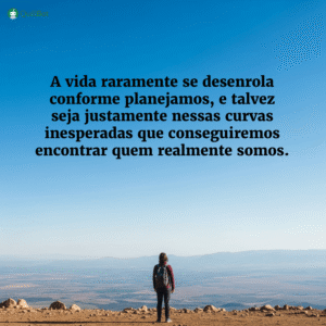 A vida conforme planejamos