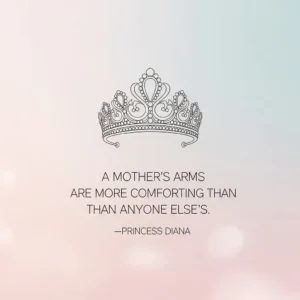 princess diana mothers day quote with a tiara illustration
